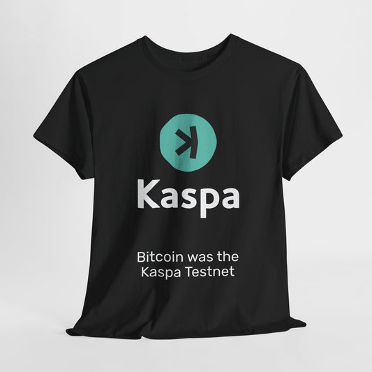 T-shirt - Bitcoin was the Kaspa testnet EU SHIPPING